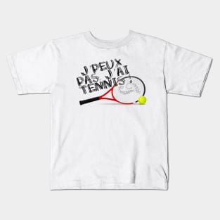 J'peux pas j'ai tennis Kids T-Shirt